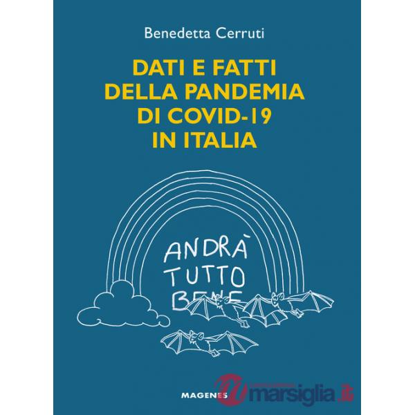 Dati e fatti della pandemia di Covid-19 in Italia