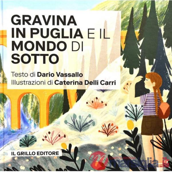 Gravina in Puglia e il mondo di sotto