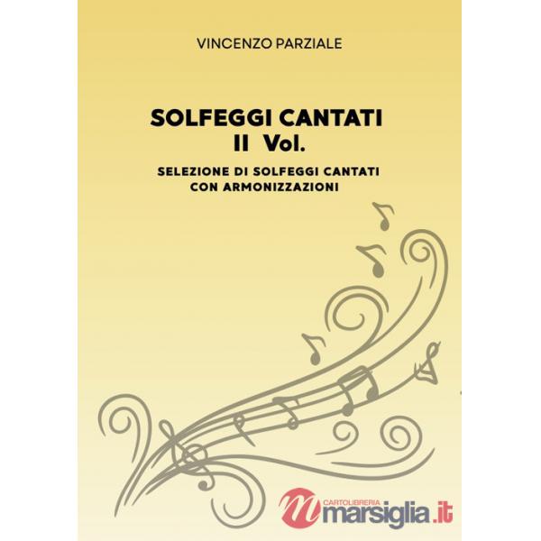 Solfeggi cantati. Vol. 2: Selezione di solfeggi cantati con armonizzazioni