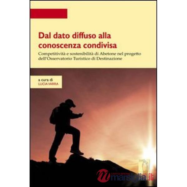 Dal dato diffuso alla conoscenza condivisa. Competitività e sostenibilità di Abe