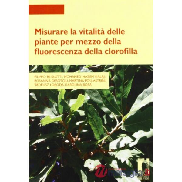 Misurare la vitalità delle piante per mezzo della fluorescenza della clorofilla