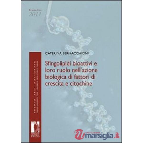 Sfingolipidi bioattivi e loro ruolo nell'azione biologica di fattori di crescita e citochine