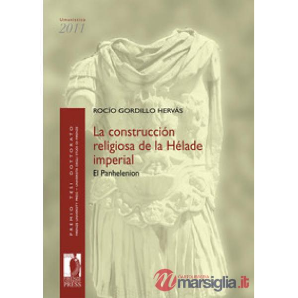 Construcción religiosa de la Hélade imperial. El Panhelenion (La)