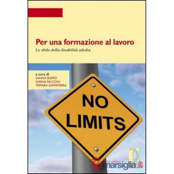 Per una formazione al lavoro. Le sfide della disabilità adulta