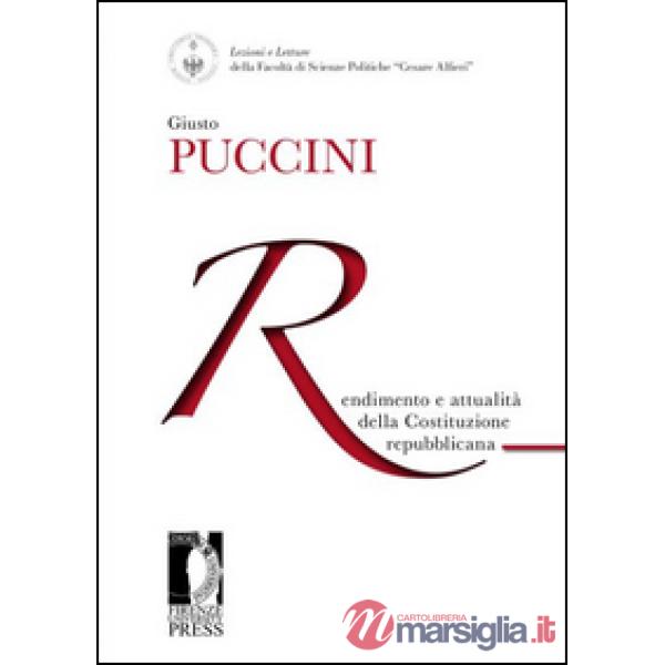 Rendimento e attualità della costituzione repubblicana
