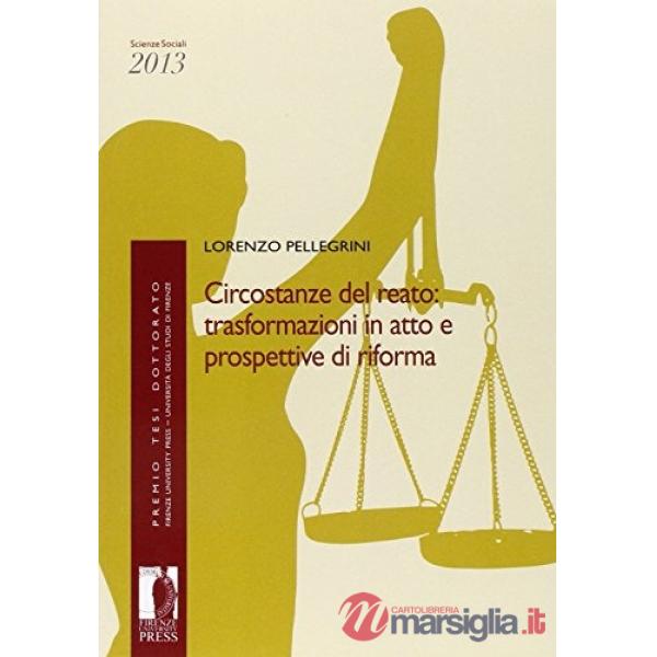Circostanze del reato: trasformazioni in atto e prospettive di riforma