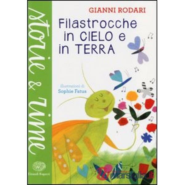 Filastrocche in cielo e in terra. Ediz. a colori