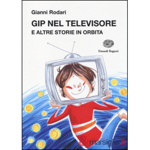 Gip nel televisore e altre storie in orbita