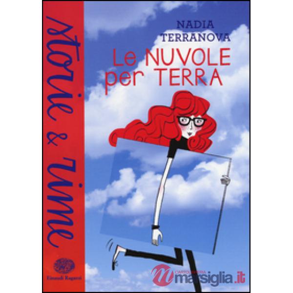 Nuvole per terra. Ediz. a colori (Le)