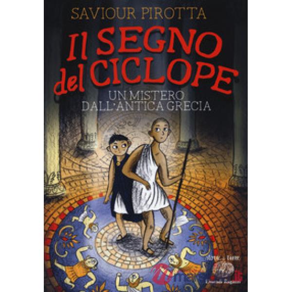 Segno del ciclope. Un mistero dall'antica Grecia (Il)