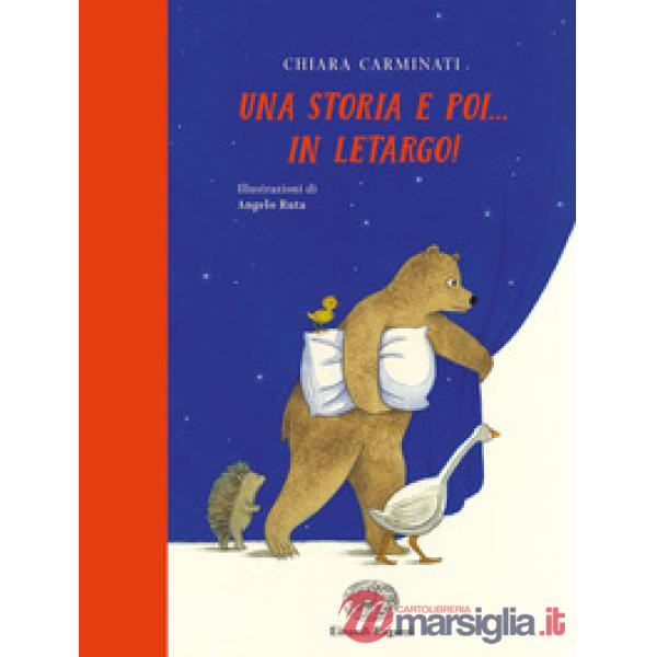 Storia e poi... in letargo! Ediz. illustrata (Una)