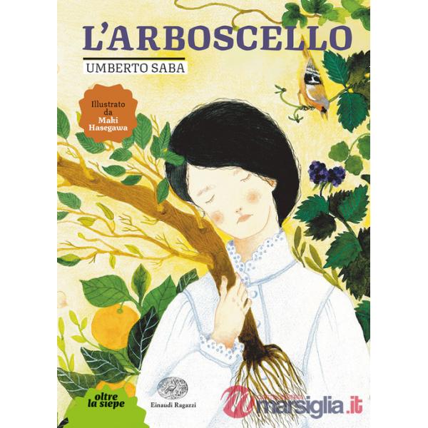 Arboscello. Ediz. a colori (L')