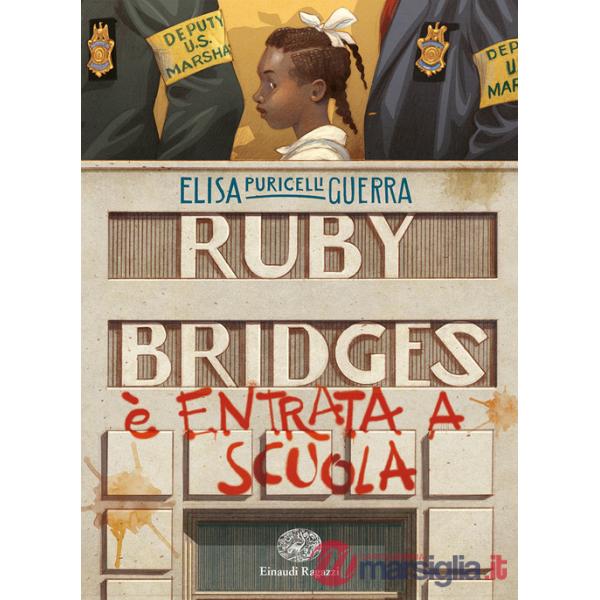 Ruby Bridges è entrata a scuola