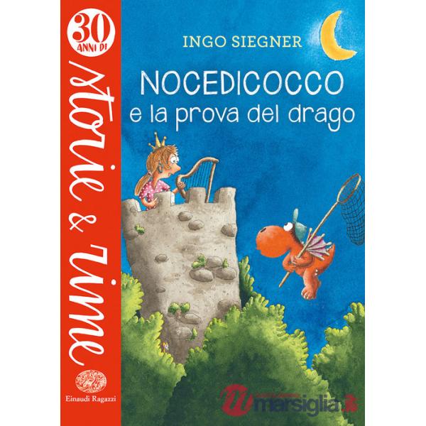 Nocedicocco e la prova del drago. Ediz. a colori