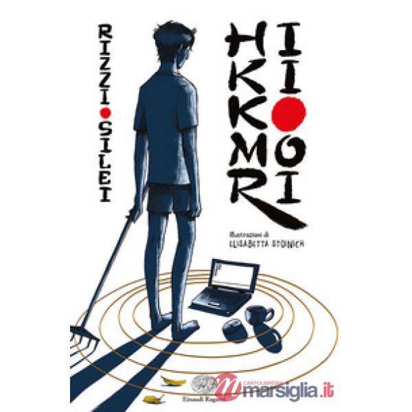 Hikikomori. Ediz. illustrata