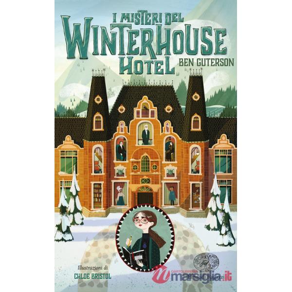 Misteri del Winterhouse Hotel. Ediz. illustrata (I)