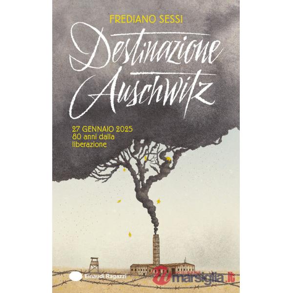 Destinazione Auschwitz