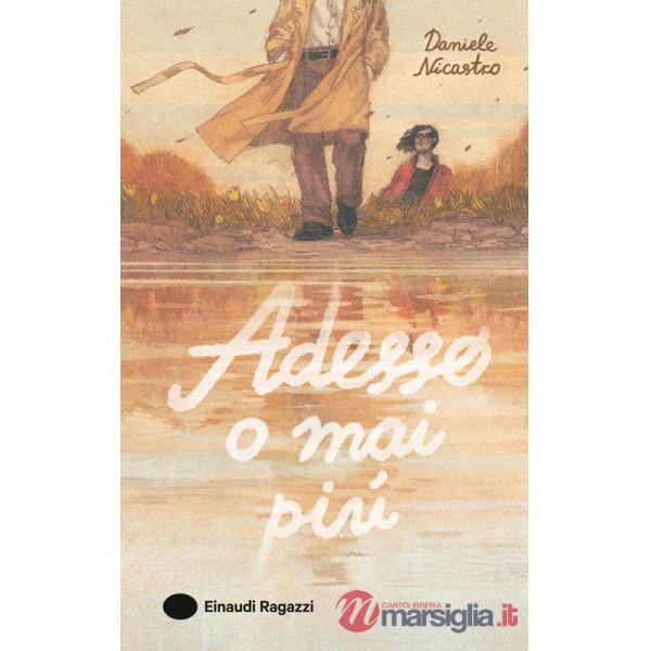 Adesso o mai più