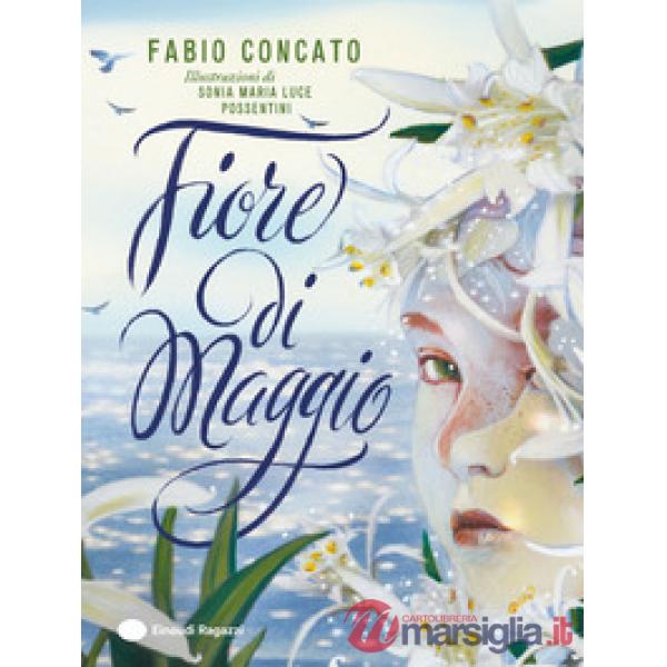 Fiore di maggio. Ediz. a colori