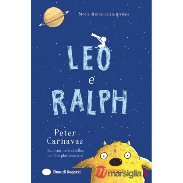 Leo e Ralph. Ediz. illustrata