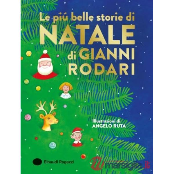 Più belle storie di Natale di Gianni Rodari. Ediz. a colori (Le)
