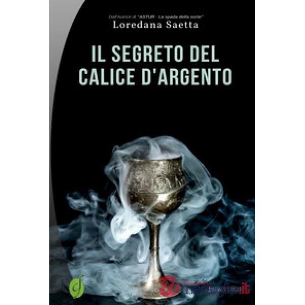 Il segreto del calice d'argento