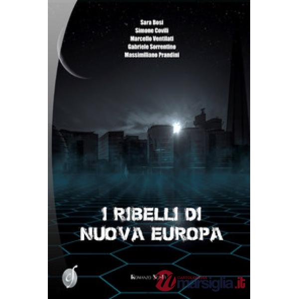 I ribelli di Nuova Europa
