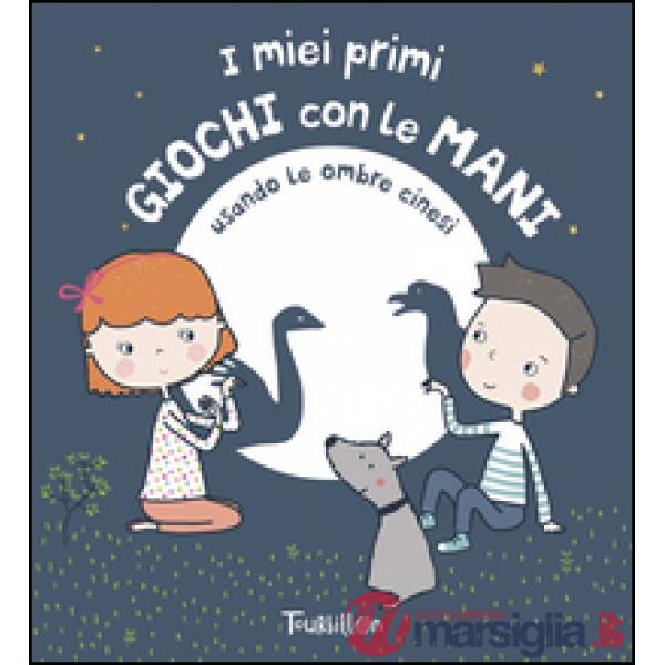 Miei primi giochi con le mani (I)