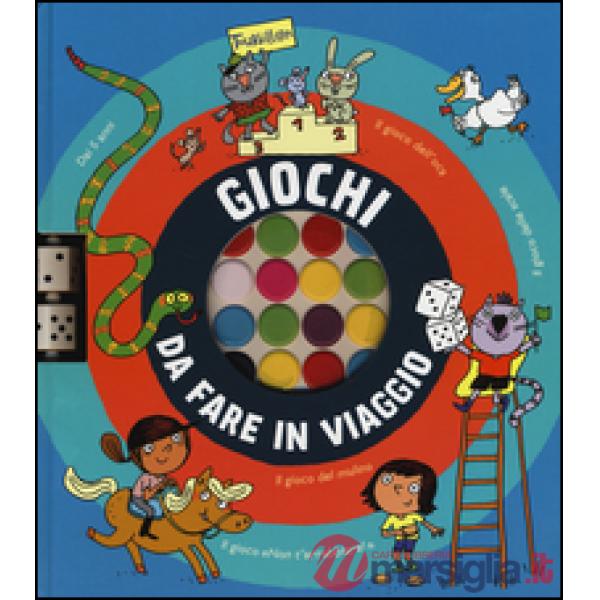 Giochi da fare in viaggio. Ediz. a colori
