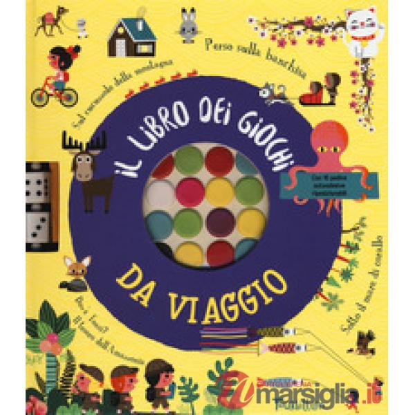 Libro dei giochi da viaggio. Ediz. a colori. Con gadget (Il)