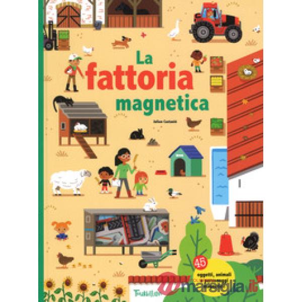 Fattoria magnetica. Ediz. a colori. Con gadget (La)
