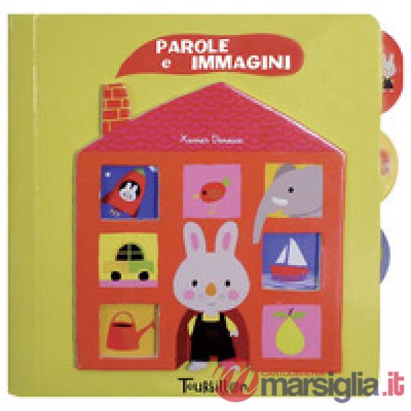 Parole e immagini. Ediz. a colori