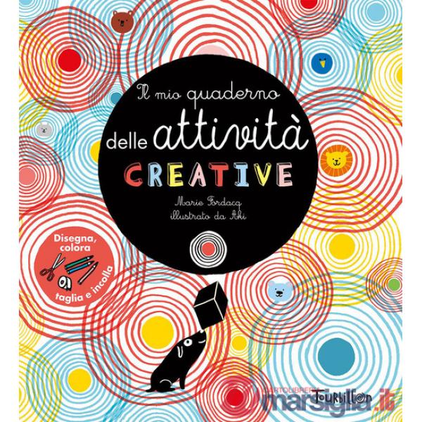 Mio quaderno delle attività creative (Il)