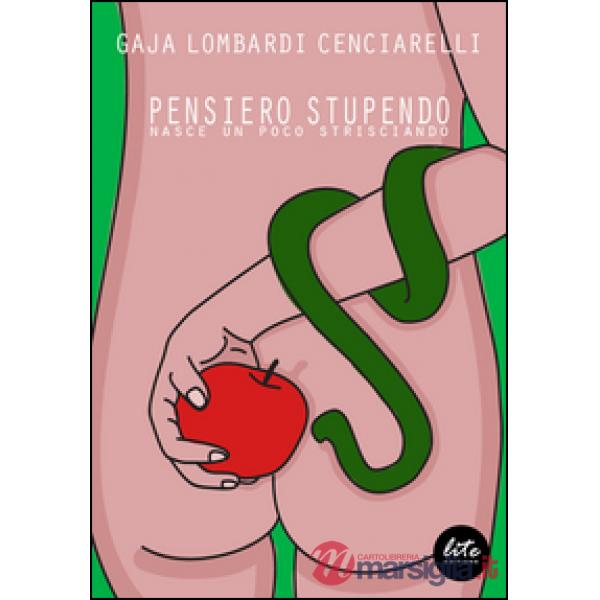 Pensiero stupendo nasce un poco strisciando