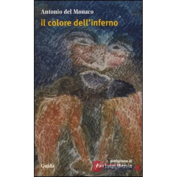 Colore dell'inferno. Non farci entrare la tua anima... (Il)