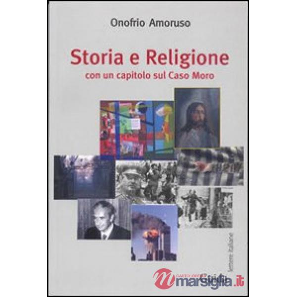 Storia e religione. Con un capitolo sul caso Moro