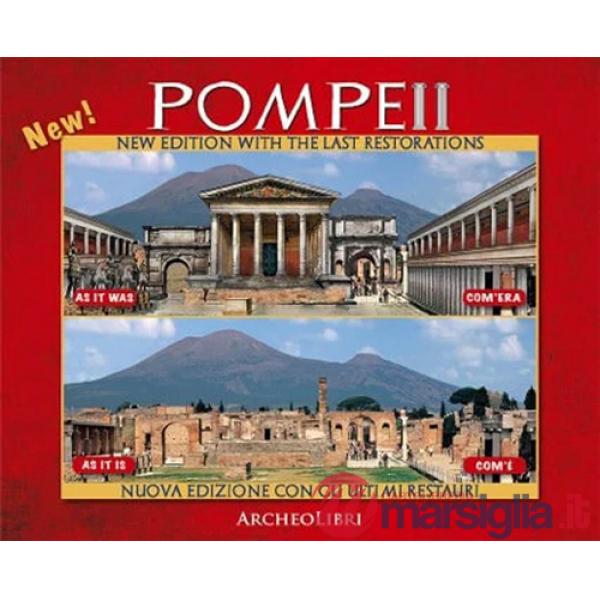 Pompei. As it was, as it is