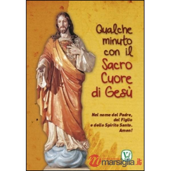Qualche minuto con il Sacro Cuore di Gesù. Nel nome del Padre, del Figlio e dello Spirito Santo. Amen!