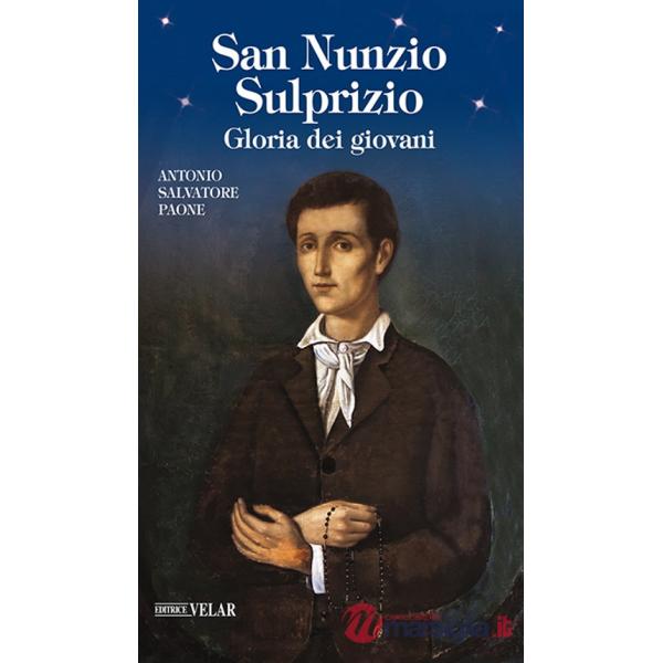 San Nunzio Sulprizio. Gloria dei giovani