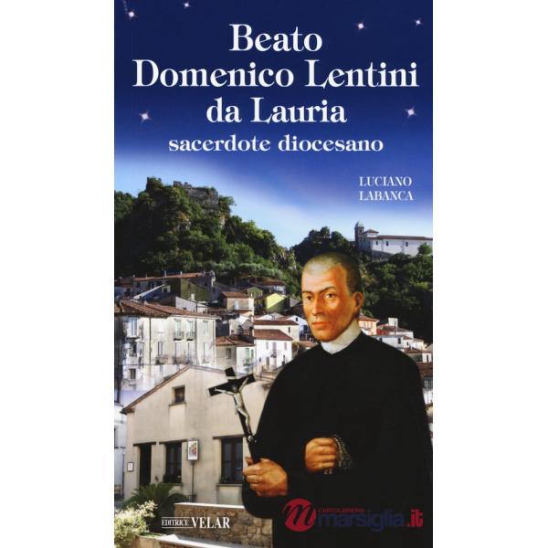 Beato Domenico Lentini da Lauria. Sacerdote diocesano