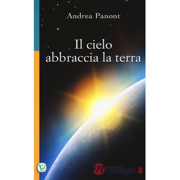 Cielo abbraccia la terra (Il)