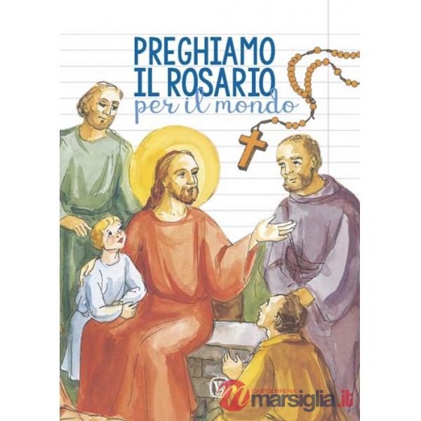 Preghiamo il Rosario per il mondo