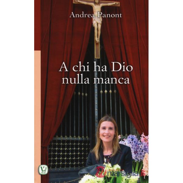 A chi ha Dio nulla manca