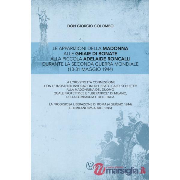 Apparizioni della Madonna alle Ghiaie di Bonate alla piccola Adelaide Roncalli durante la seconda guerra mondiale (13-31 maggio 