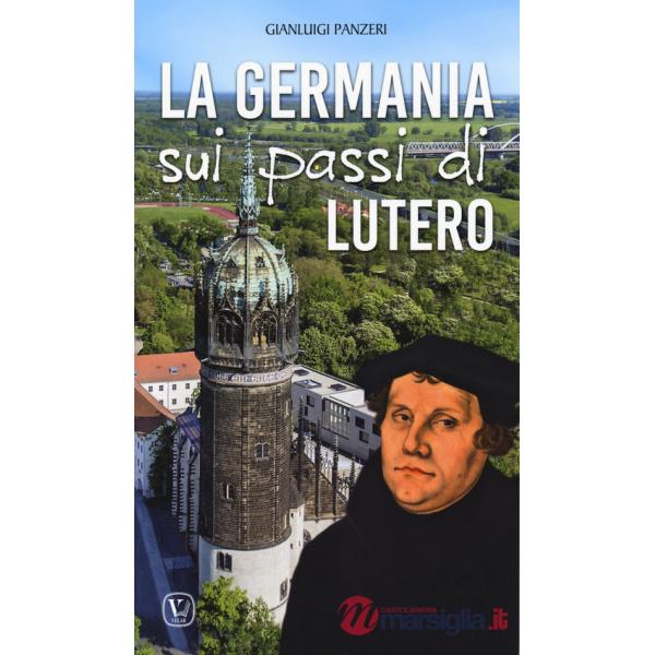 Germania sui passi di Lutero (La)