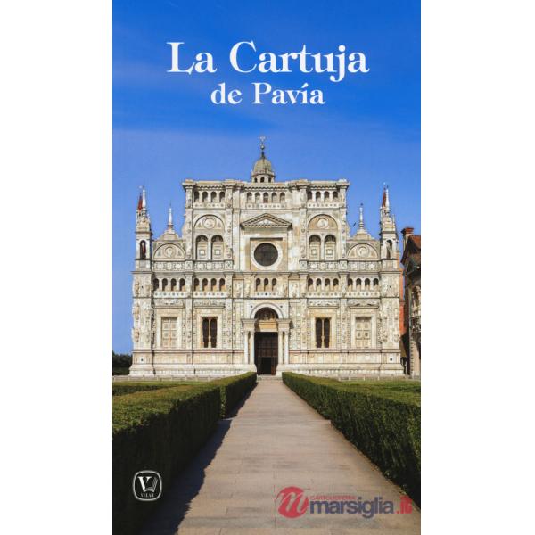 Cartuja de Pavia. Ediz. illustrata (La)
