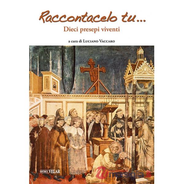 Raccontacelo tu... Dieci presepi viventi