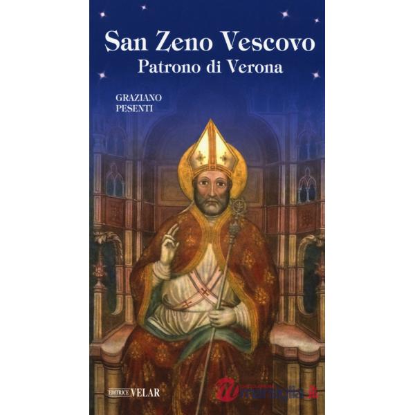 San Zeno vescovo. Patrono di Verona