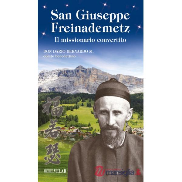 San Giuseppe Freinademetz. Il missionario convertito