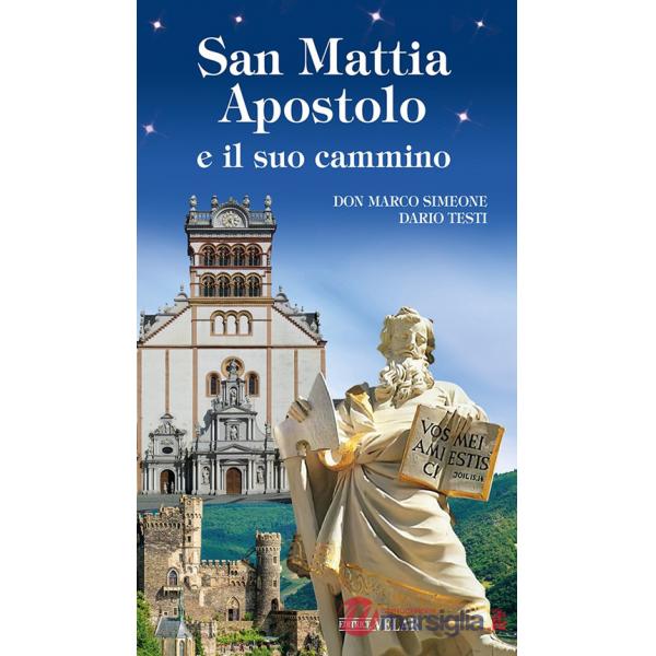 San Mattia Apostolo e il suo cammino